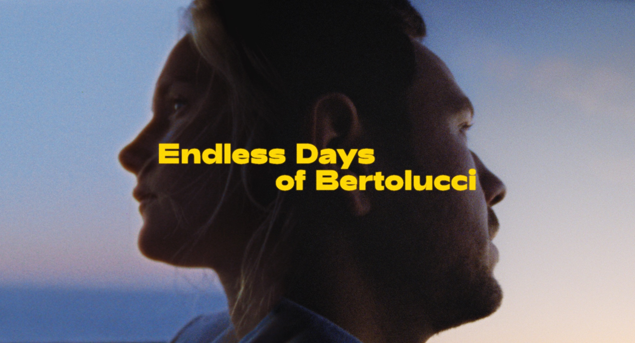 Endless Days of Bertolucci